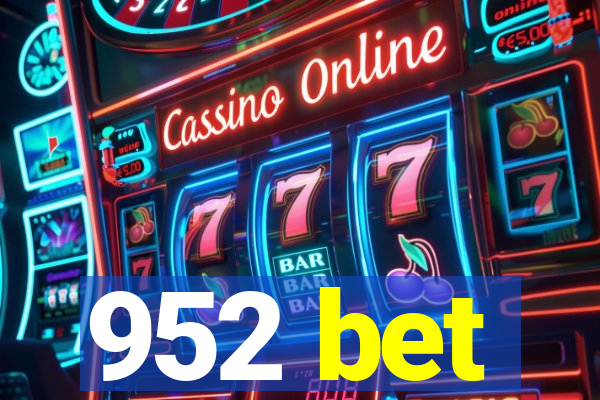 952 bet